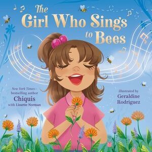 The Girl Who Sings to Bees -- Chiquis